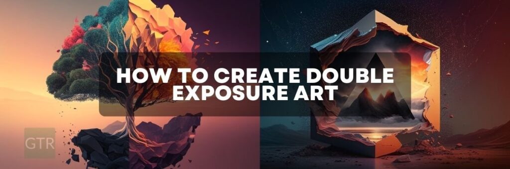 how to create double exposure art